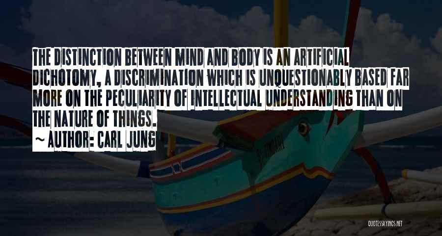 Artificial Things Quotes By Carl Jung