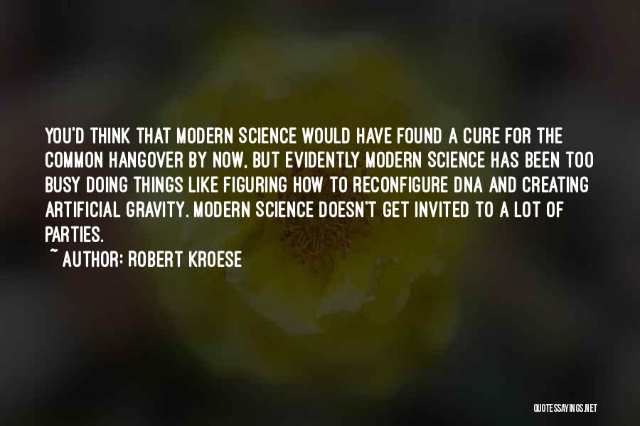 Artificial Things Quotes By Robert Kroese