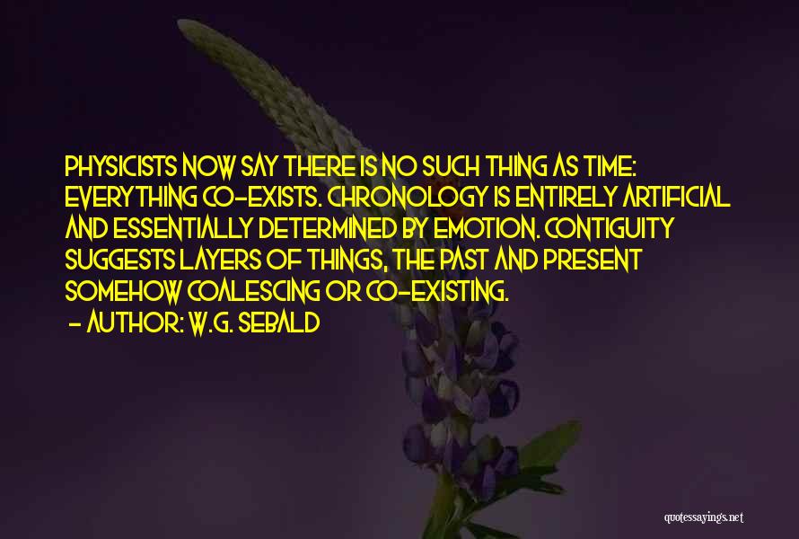 Artificial Things Quotes By W.G. Sebald