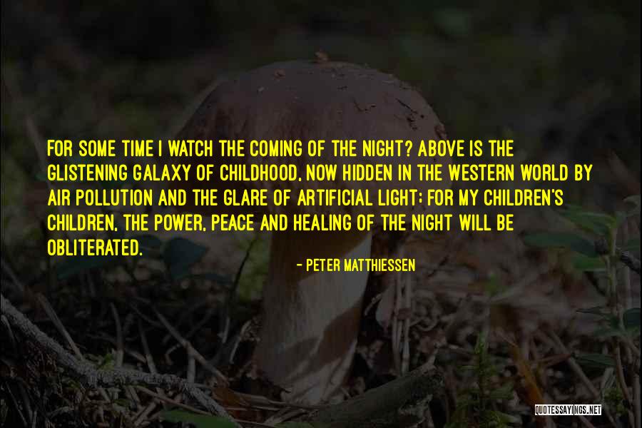 Artificial World Quotes By Peter Matthiessen Artificial World Quotes By Peter Matthiessen