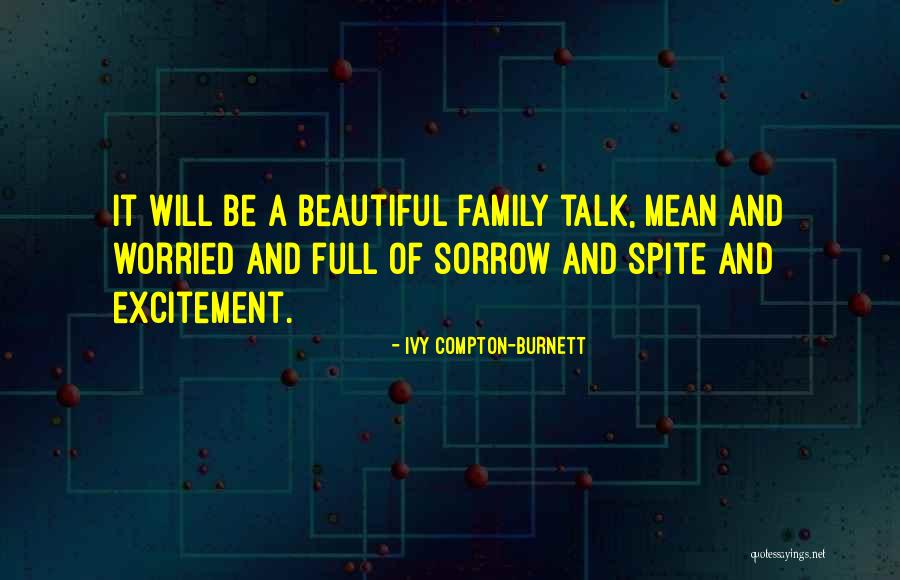 Artificialism Cognitive Development Quotes By Ivy Compton-Burnett Artificialism Cognitive Development Quotes By Ivy Compton-Burnett