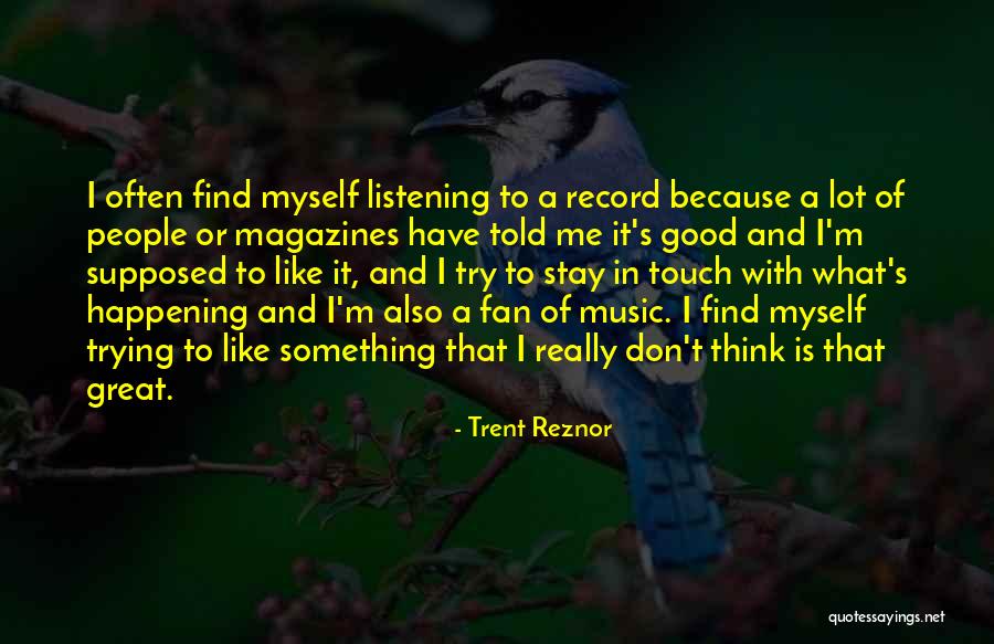 Artikels Literatuur Quotes By Trent Reznor Artikels Literatuur Quotes By Trent Reznor