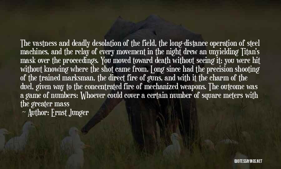 Artillery Quotes By Ernst Junger