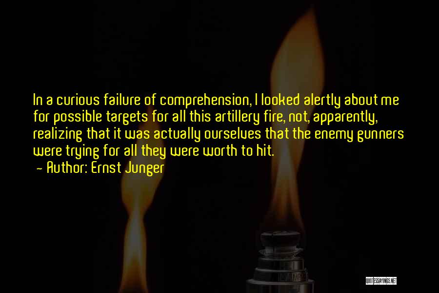 Artillery Quotes By Ernst Junger