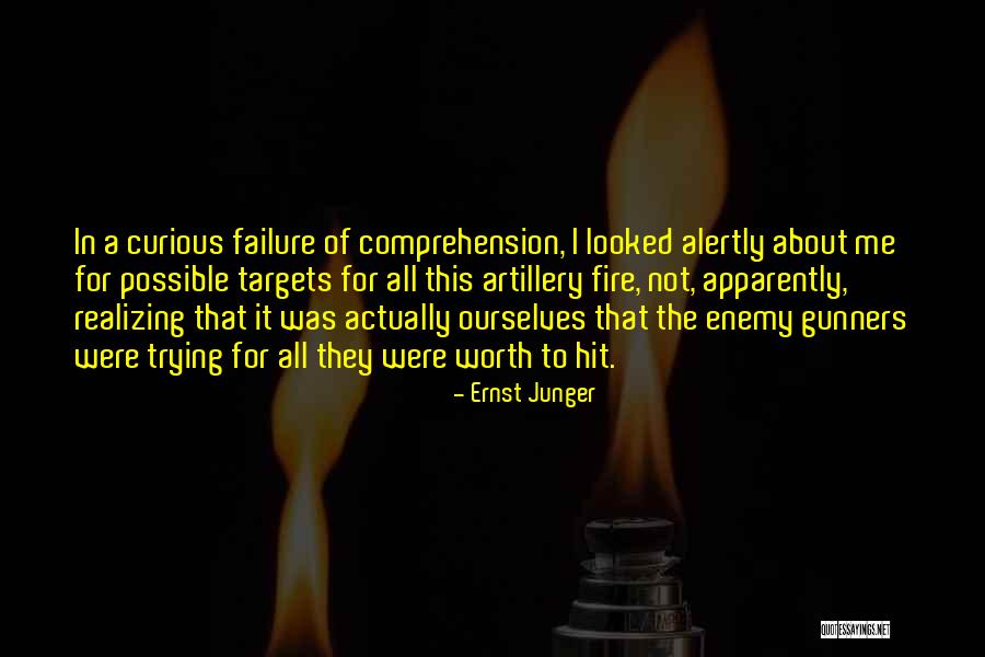 Artillery Quotes By Ernst Junger