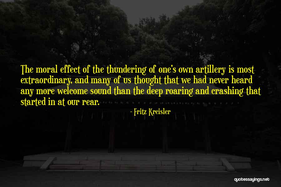 Artillery Quotes By Fritz Kreisler