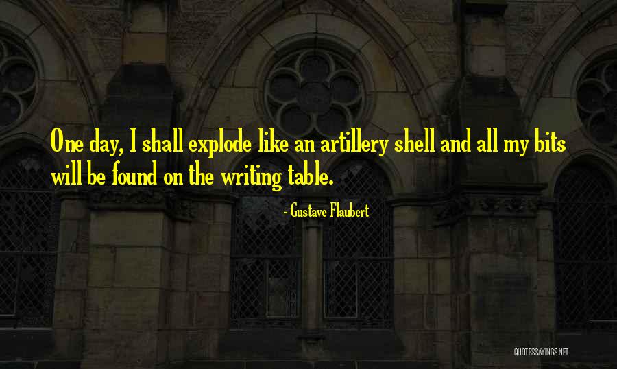 Artillery Quotes By Gustave Flaubert