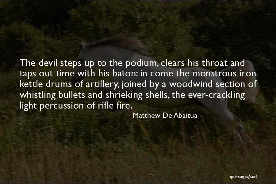 Artillery Quotes By Matthew De Abaitua