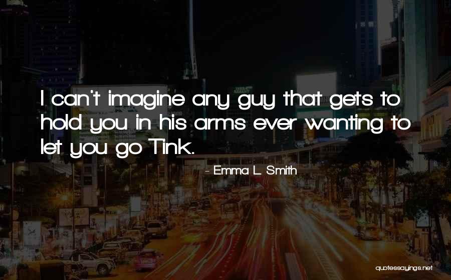 Artimus Quotes By Emma L. Smith Artimus Quotes By Emma L. Smith