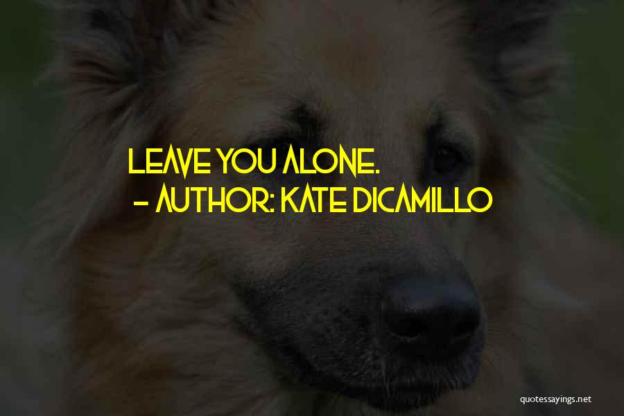 Artinas Jewellery Quotes By Kate DiCamillo