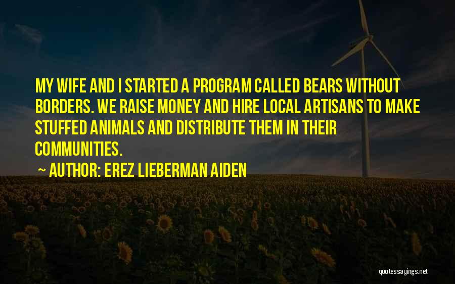 Artisans Quotes By Erez Lieberman Aiden