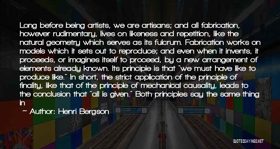 Artisans Quotes By Henri Bergson