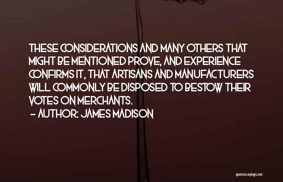 Artisans Quotes By James Madison