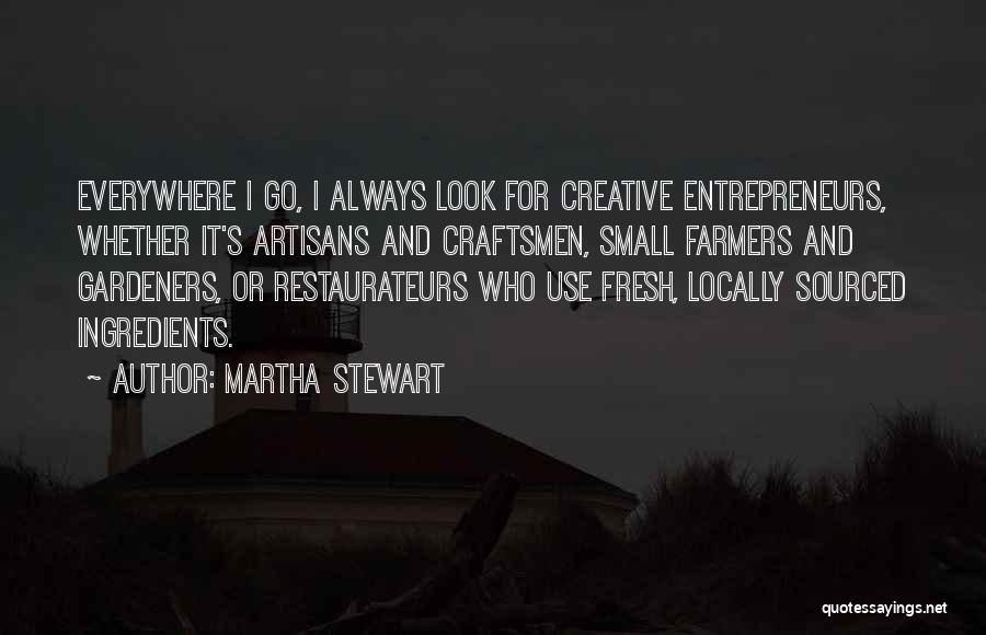 Artisans Quotes By Martha Stewart