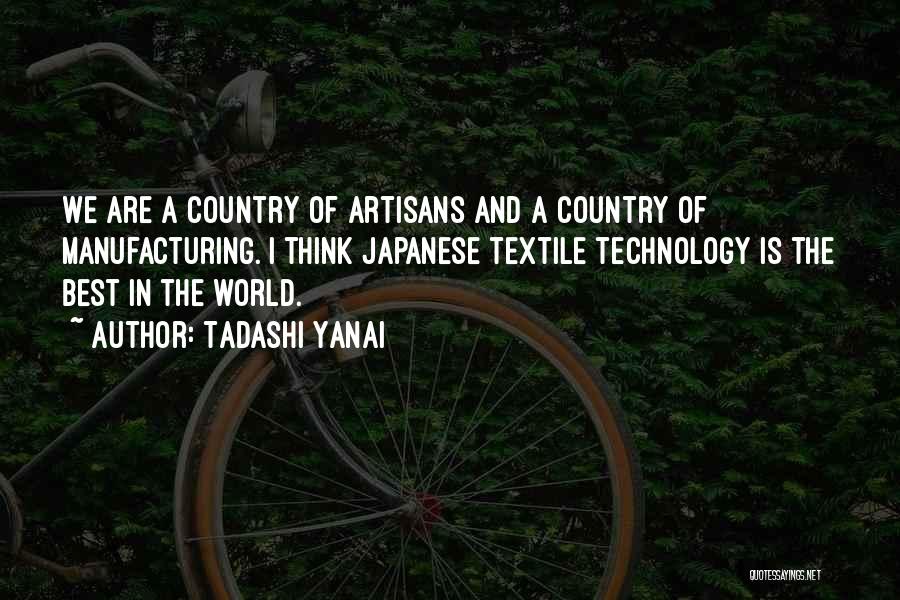 Artisans Quotes By Tadashi Yanai