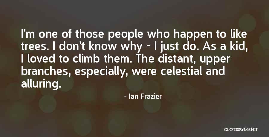 Artisans Workshop Quotes By Ian Frazier Artisans Workshop Quotes By Ian Frazier