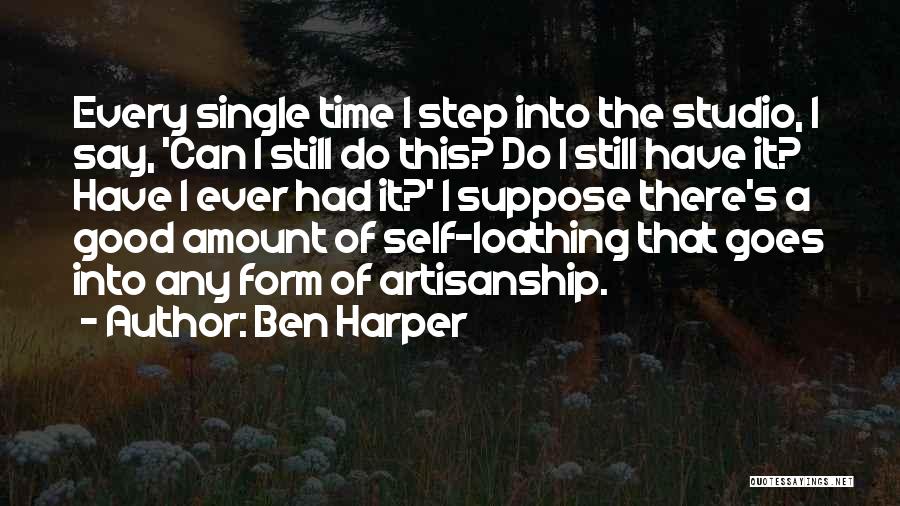 Artisanship Quotes By Ben Harper