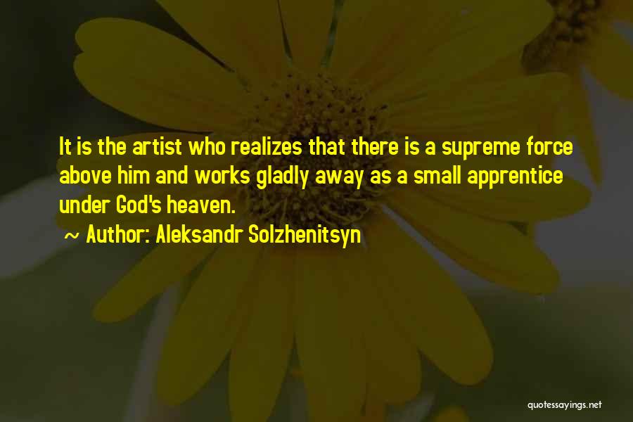 Artist And God Quotes By Aleksandr Solzhenitsyn