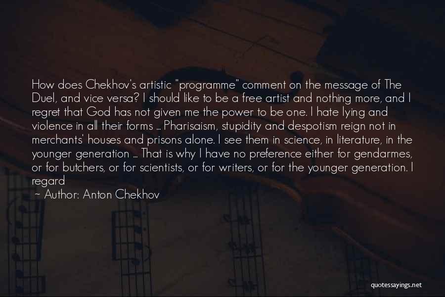 Artist And God Quotes By Anton Chekhov