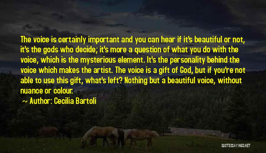 Artist And God Quotes By Cecilia Bartoli