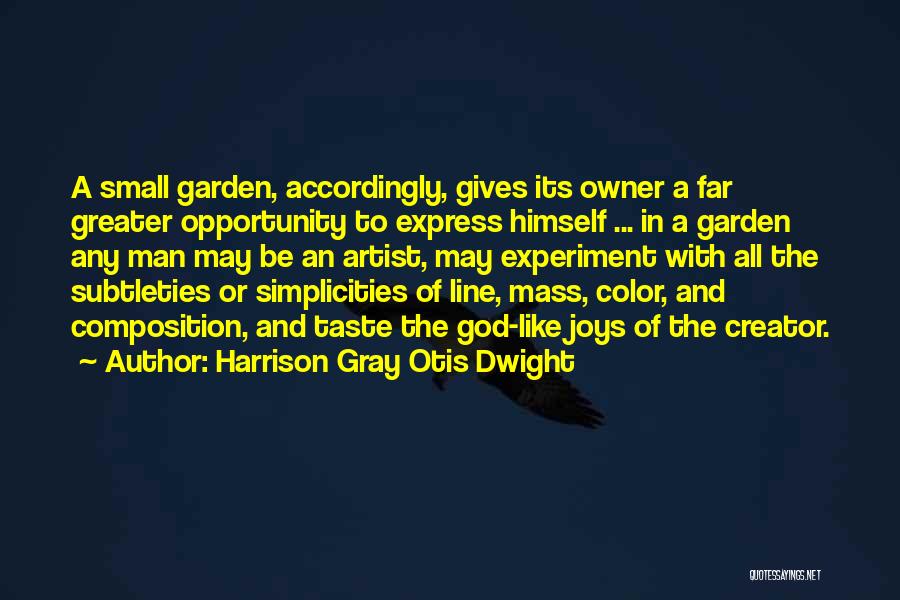 Artist And God Quotes By Harrison Gray Otis Dwight