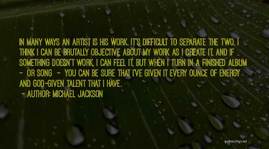 Artist And God Quotes By Michael Jackson