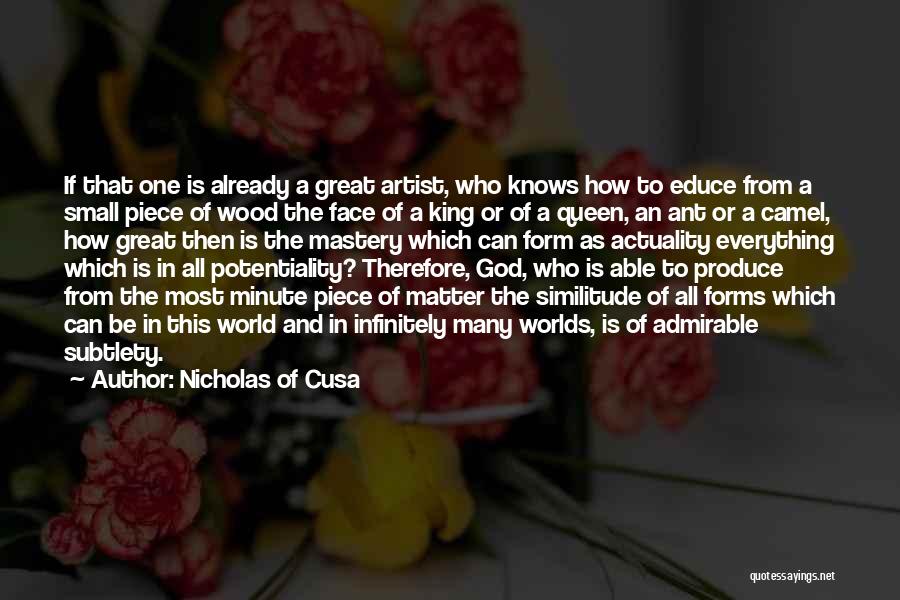 Artist And God Quotes By Nicholas Of Cusa