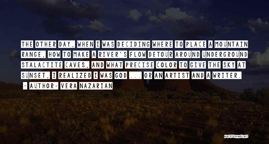 Artist And God Quotes By Vera Nazarian