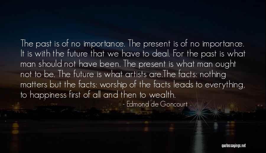 Artist Future Quotes By Edmond De Goncourt