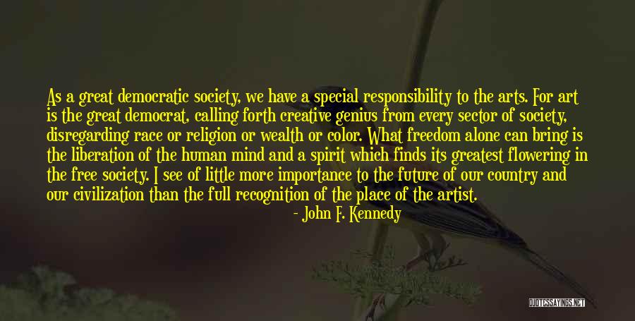 Artist Future Quotes By John F. Kennedy