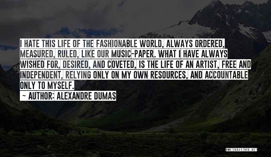 Artist Life Quotes By Alexandre Dumas
