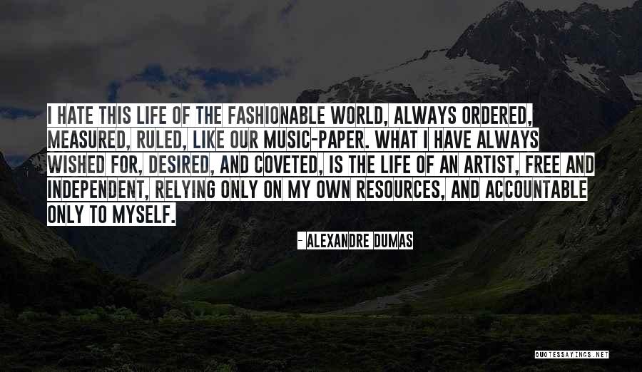 Artist Life Quotes By Alexandre Dumas