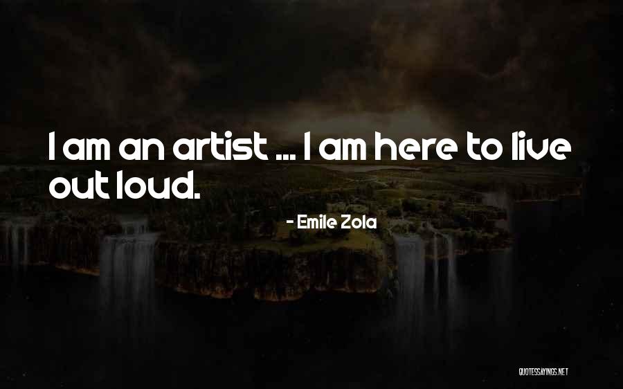 Artist Life Quotes By Emile Zola