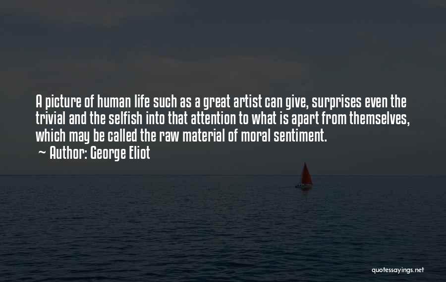 Artist Life Quotes By George Eliot