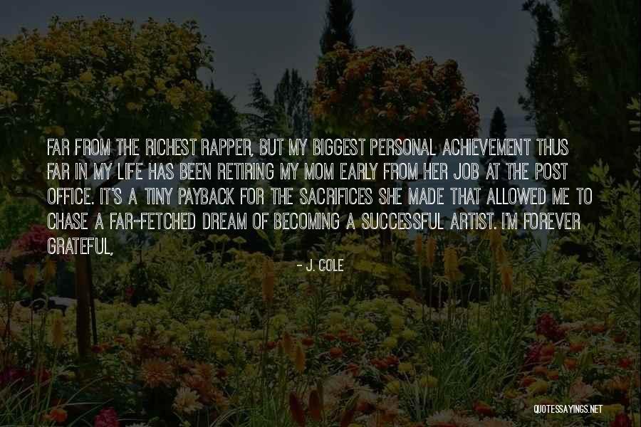 Artist Life Quotes By J. Cole