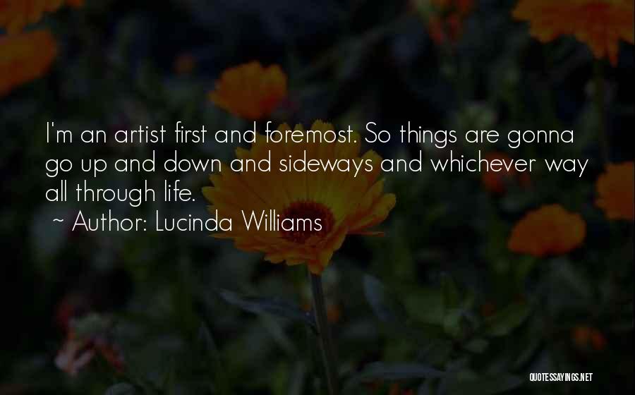 Artist Life Quotes By Lucinda Williams