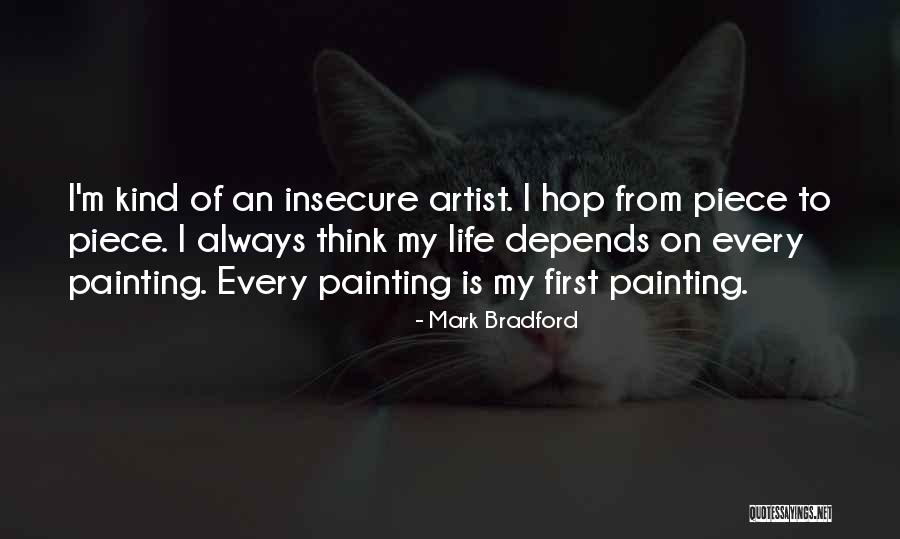 Artist Life Quotes By Mark Bradford