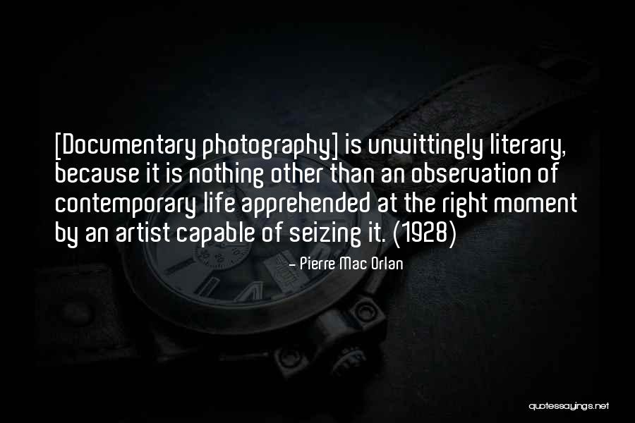 Artist Life Quotes By Pierre Mac Orlan