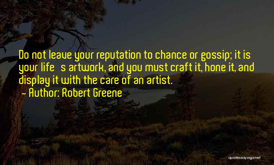 Artist Life Quotes By Robert Greene