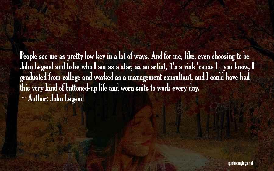 Artist Management Quotes By John Legend