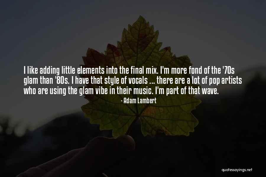 Artist Of Quotes By Adam Lambert Artist Of Quotes By Adam Lambert