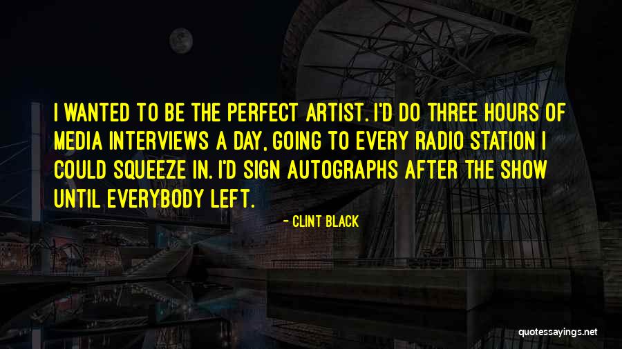 Artist Of Quotes By Clint Black Artist Of Quotes By Clint Black