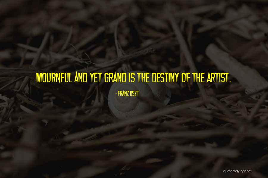 Artist Of Quotes By Franz Liszt Artist Of Quotes By Franz Liszt