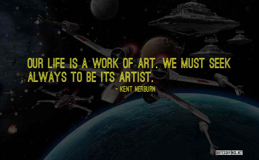 Artist Of Quotes By Kent Nerburn Artist Of Quotes By Kent Nerburn