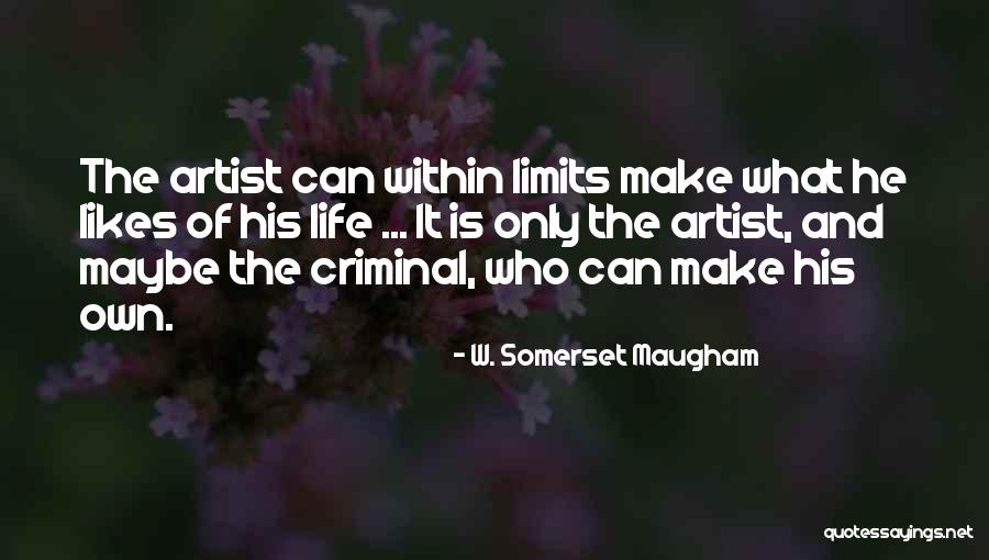 Artist Of Quotes By W. Somerset Maugham Artist Of Quotes By W. Somerset Maugham