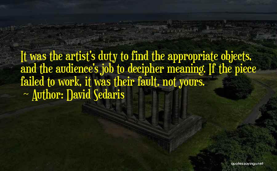 Artist Quotes By David Sedaris