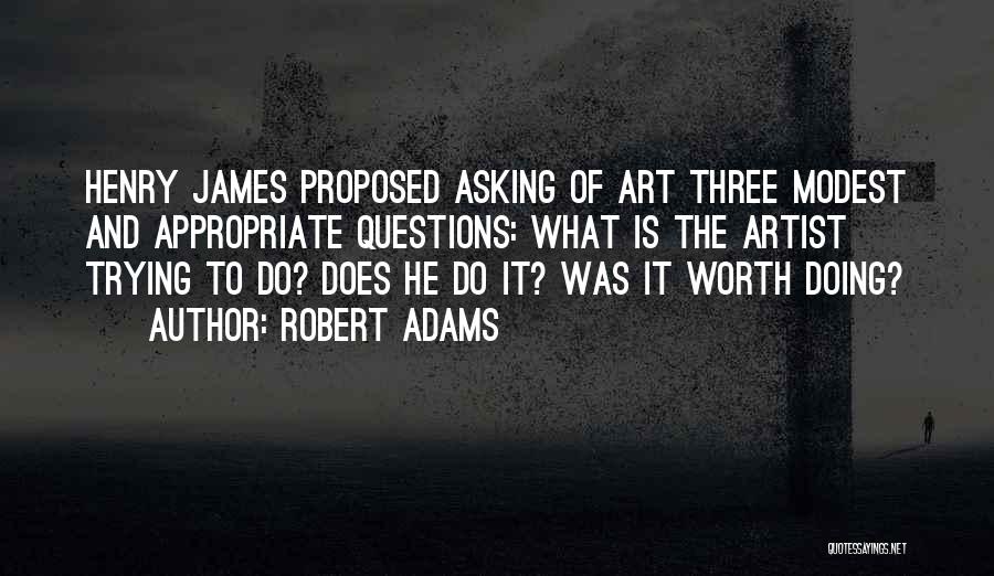 Artist Quotes By Robert Adams