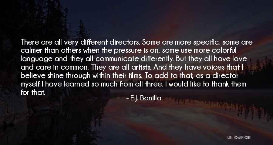 Artist Thank You Quotes By E.J. Bonilla