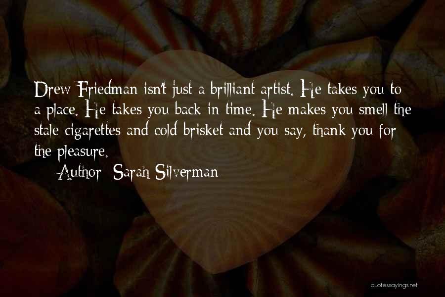 Artist Thank You Quotes By Sarah Silverman