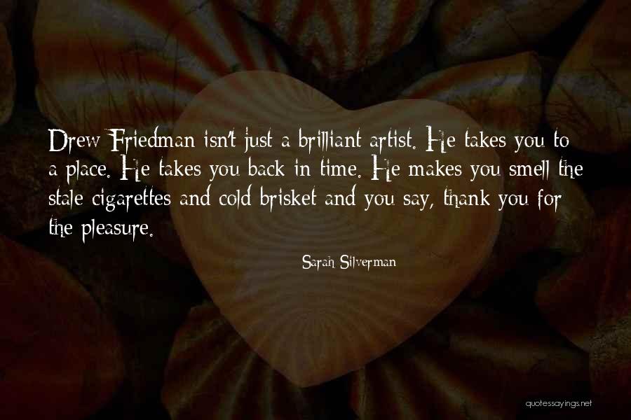 Artist Thank You Quotes By Sarah Silverman